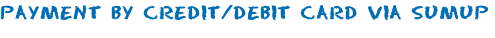 Payment by Credit/DebiT Card via Sumup